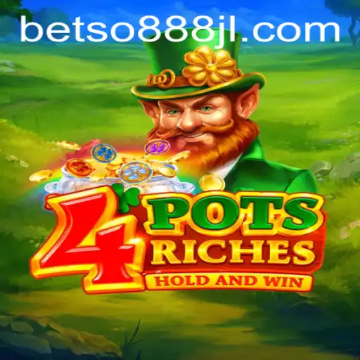 Discover the Thrilling World of 4potsriches and BETSO888