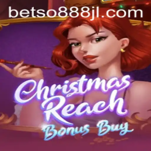 ChristmasReachBonusBuy: A Festive Gaming Experience with BETSO888