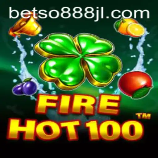 Discover the Thrills of FireHot100 with BETSO888